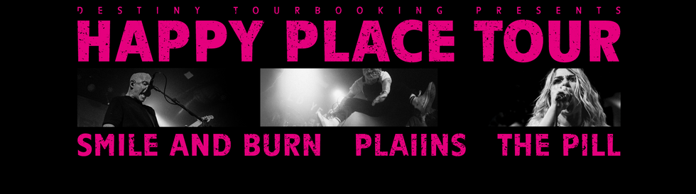 Smile and Burn + PLAIINS + THE PILL
